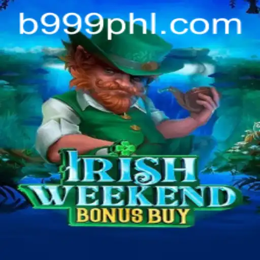 Experience the Thrill of IrishWeekendBonusBuy