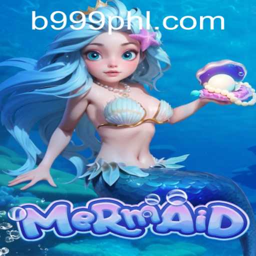 Discover the Enchanting World of Mermaid 999PHL